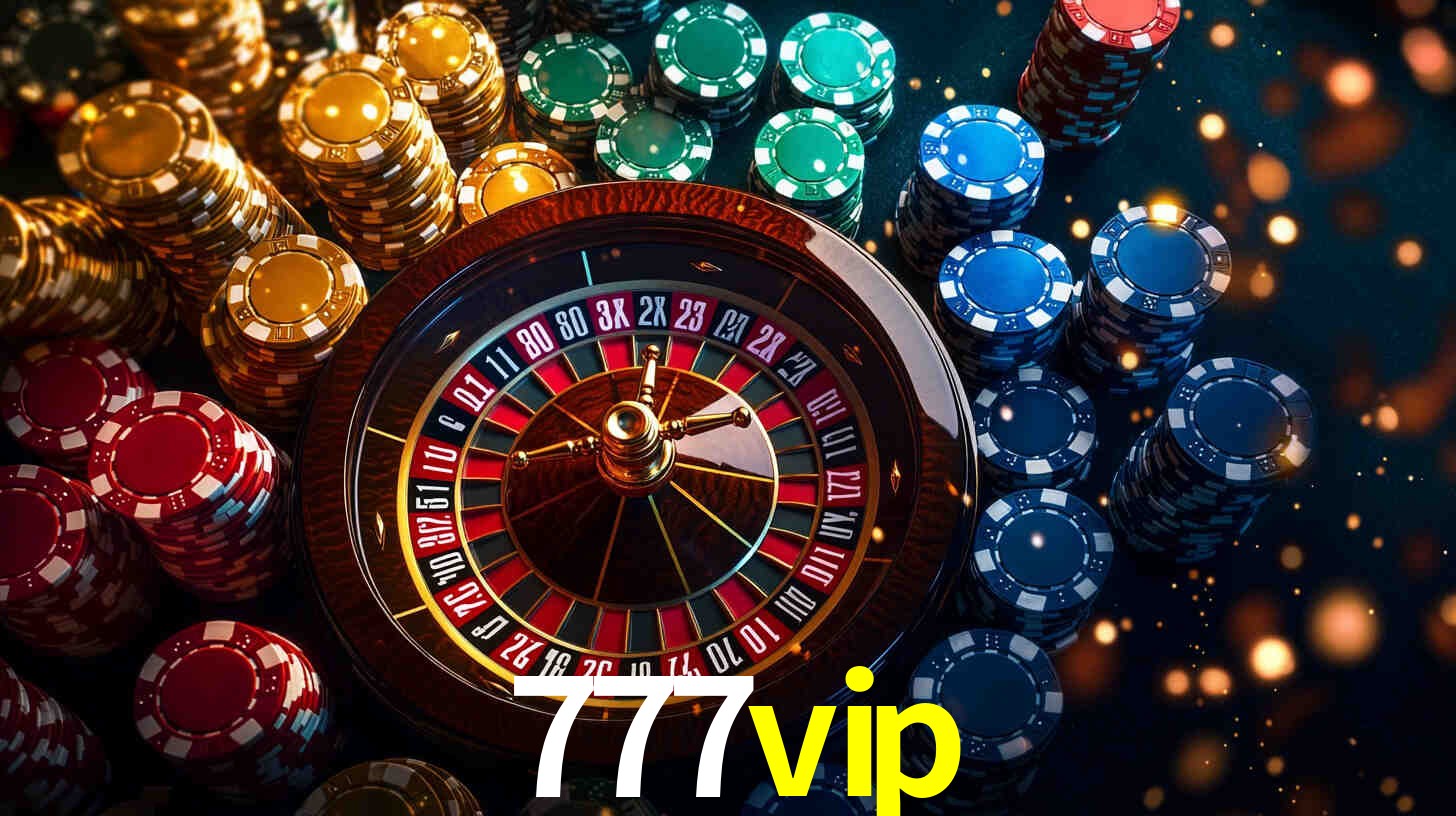 777vip: Jogos de Caça-Níqueis-Altas Recompensas, Roleta-Velocidade, Blackjack-Desafios Máximos